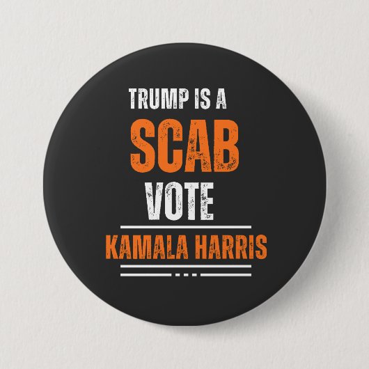 トランプはScab Vote Harris 2024ボタン 缶バッジ (正面)