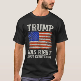 トランプはTシャツのすべてについて正しかった Tシャツ