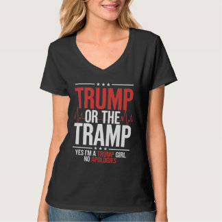 トランプまたはトランプ愛国者トランプ女の子いいえ謝罪 Tシャツ