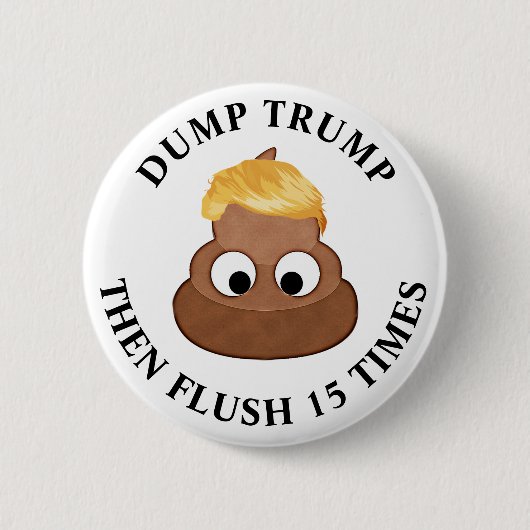 トランプをダンプし、15回のアンチトランプのユーモアをフラッシュ 缶バッジ (正面)