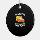 トランプキンおもしろいパイが再び感謝祭を作素晴らしる セラミックオーナメント (左)
