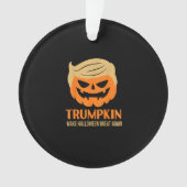 トランプキンが再びハロウィーンを素晴らし作る オーナメント (正面)