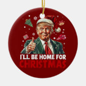 トランプギフトラップ | クリスマスに家に帰る セラミックオーナメント (正面)