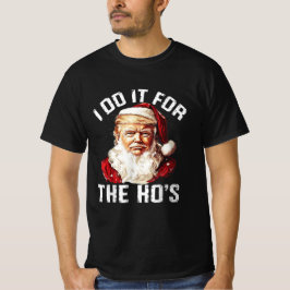 トランプクリスマスサンタクロース私はホーのためにそれを行う Tシャツ