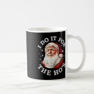トランプクリスマスサンタクロース私はHos Cuのためにそれをする コーヒーマグカップ