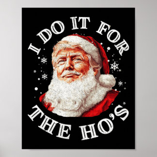 トランプクリスマスサンタクロース私はHos Cuのためにそれをする ポスター