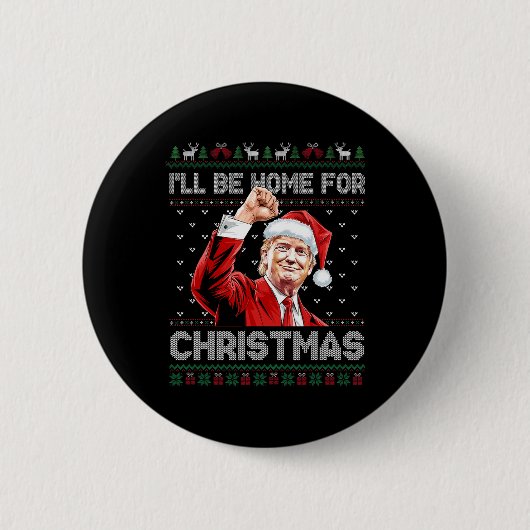 トランプクリスマス私はクリスマステイクアメリカのために家に帰る 缶バッジ (正面)