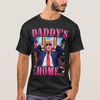 トランプダディズホームホワイトハウス2024 3 Tシャツ