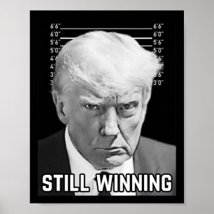 トランプマグショット – まだ勝利のシャツ ポスター