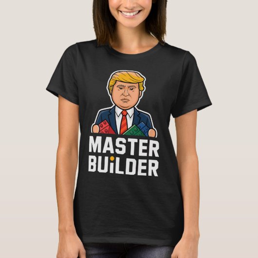 トランプマスターおもしろいビルダ建物ブロックのギフト Tシャツ (正面)