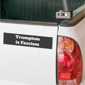 トランプ主義はファシズム バンパーステッカー (On Truck)