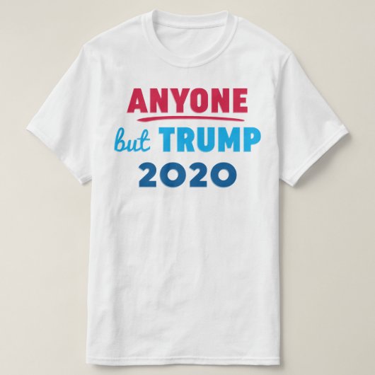 トランプ以外の誰でも2020 Tシャツ (デザイン正面)