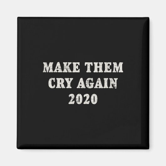 トランプ再選で再び泣かせろ Distressed マグネット (正面)