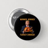 トランプ勝者の勝者トルコのディナーサンクスギビングハム 缶バッジ (正面&裏面)
