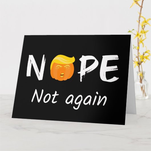 トランプ反対 - いいえ、もう一度は嫌だ ハロウィンエディションII カード (黄色い花)
