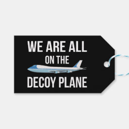 トランプ反対!私たちは皆囮の飛行機に乗っている II ギフトタグ