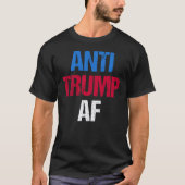 トランプ反対 AF I Tシャツ (正面)