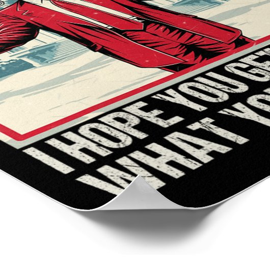 トランプ君が投票した物を正確に手に入れてほしい ポスター (角)