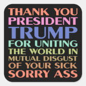 トランプ大統領が世界を統一してくれてありがとう スクエアシール (正面)