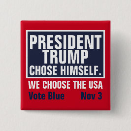 トランプ大統領が自らを選び、我々がアメリカを選ぶ 缶バッジ