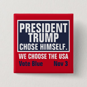 トランプ大統領が自らを選び、我々がアメリカを選ぶ 缶バッジ