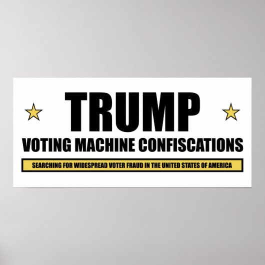 トランプ大統領による投票機差し押さえポスター ポスター (正面)