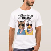トランプ大統領のための猫とアヒル Tシャツ (正面)