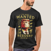 トランプ大統領の指名手配 Tシャツ (正面)