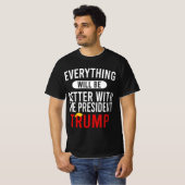 トランプ大統領は万事好都合だ Tシャツ (正面フル)