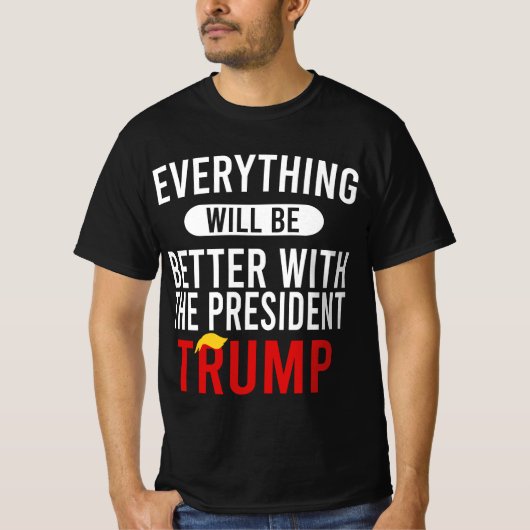 トランプ大統領は万事好都合だ Tシャツ (正面)
