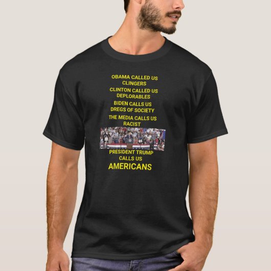 トランプ大統領は米国をアメリカ人と呼ぶ Tシャツ (正面)