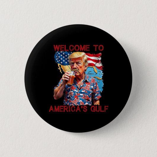 トランプ大統領ようこそアメリカのメキシコ湾へ2 缶バッジ (正面)