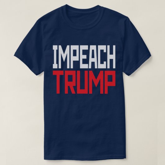 トランプ大統領を弾劾しよう - 反トランプ Tシャツ (デザイン正面)