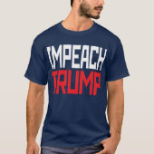 トランプ大統領を弾劾しよう - 反トランプ Tシャツ (正面)