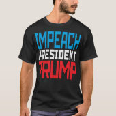 トランプ大統領を弾劾しよう - 反トランプ Tシャツ (正面)