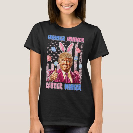 トランプ大統領 ハッピー イースター ディナー 勝者 Tシャツ (正面)