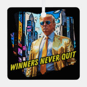 トランプ大統領 – 勝者は決してやめいない メタルオーナメント (正面)