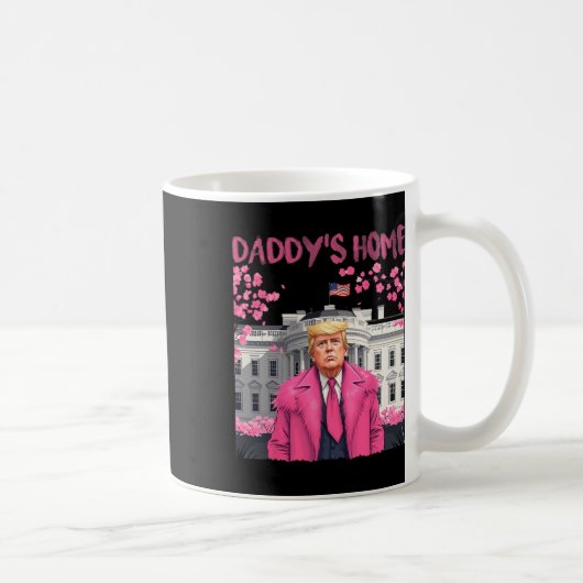 トランプ大統領Again Daddy's Home Take America Ck コーヒーマグカップ (右)