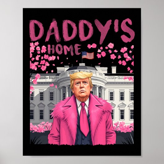 トランプ大統領Again Daddy's Home Take America Ck ポスター (正面)
