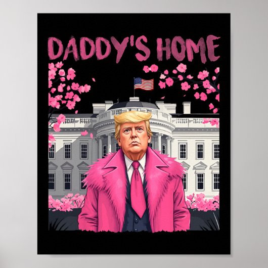 トランプ大統領Again Daddy's Home Take America Ck ポスター (正面)