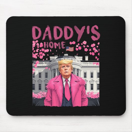 トランプ大統領Again Daddy's Home Take America Ck マウスパッド (正面)