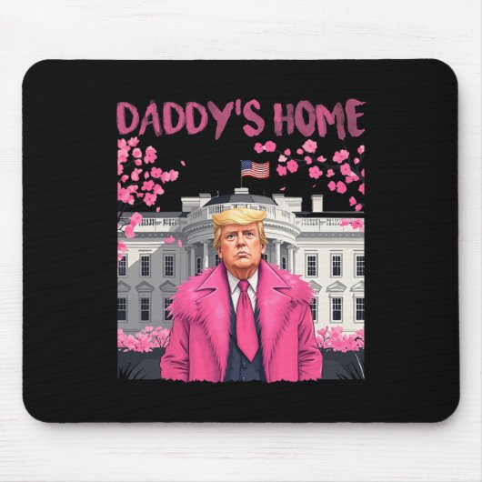 トランプ大統領Again Daddy's Home Take America Ck マウスパッド (正面)
