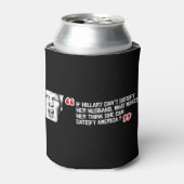 トランプ引用文もし – ヒラリーは彼女の夫を満たすことができない 缶クーラー (缶正面)