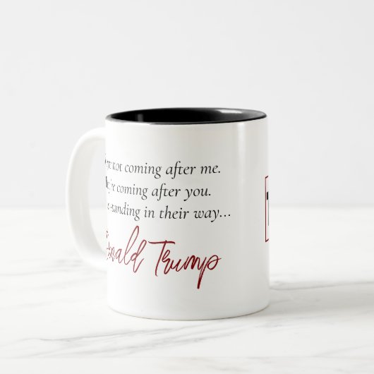 トランプ引用文 |私来ではなく彼らの後に ツートーンマグカップ (正面左)