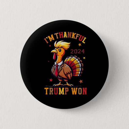 トランプ感謝祭 – I'm Thanks Trump Won 2024 缶バッジ (正面)