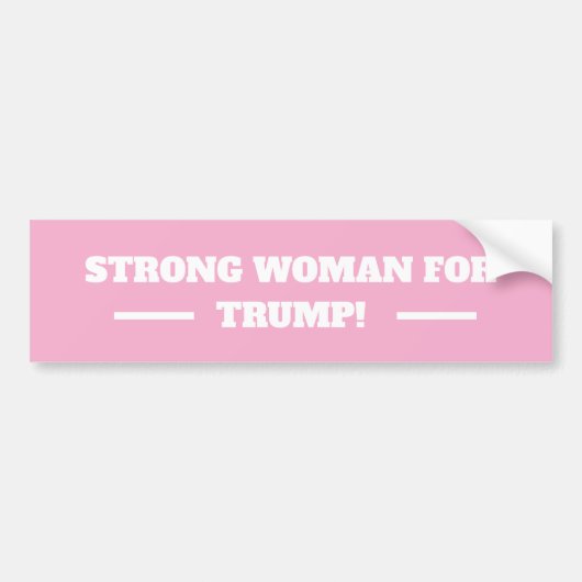 トランプ支持の強い女性！ バンパーステッカー (正面)