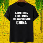 トランプ時々私は彼恋しく思が言った方法だけ中国 Tシャツ