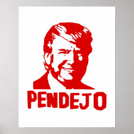トランプ最低：プエルトリコ「Pendejo」ポスター ポスター