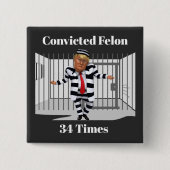 トランプ有罪判決を受けたフェロンボタン 缶バッジ (正面)