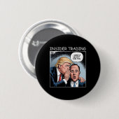 トランプ氏のインサイダー取引 - おもしろグッズ 缶バッジ (正面&裏面)